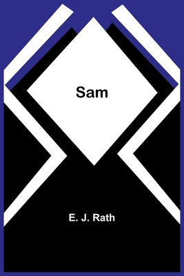 Sam - Rath, E J