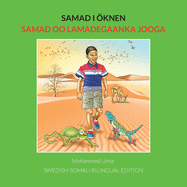 Samad i knen: Swedish-Somali Bilingual Edition