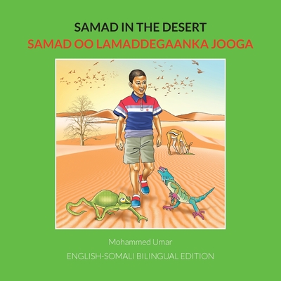 Samad in the Desert: English - Somali Bilingual Edition - UMAR, Mohammed