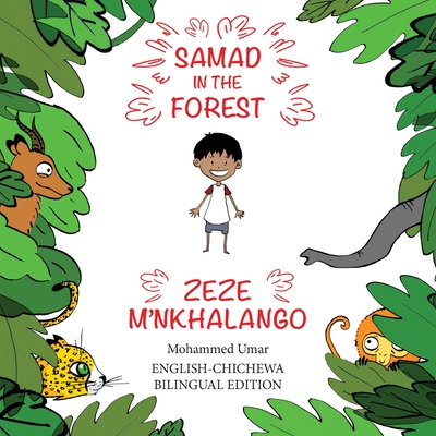 Samad in the Forest (English-Chichewa Bilingual Edition) - UMAR, Mohammed