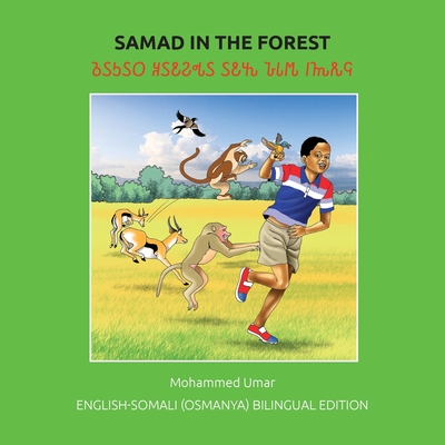 Samad in the Forest: English-Somali Osmanya Bilingual Edition - Umar, Mohammed