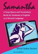 Samantha, a Soap Opera and Vocabulary Book for Students of English as a Second Language
