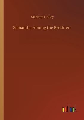 Samantha Among the Brethren - Holley, Marietta