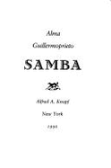 Samba: The Making of Brazilian Carnival - Guillermoprieto, Alma