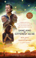 Same Kind of Different as Me: A Modern-Day Slave, an International Art Dealer, and the Unlikely Woman Who Bound Them Together