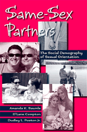 Same-Sex Partners: The Social Demography of Sexual Orientation