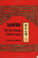 Samfow = Chin-Shan San-Pu: The San Joaquin Chinese Legacy