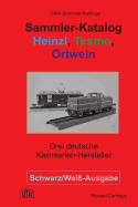 Sammler-Katalog Heinzl, Tesmo, Ortwein in Schwarz-Wei: Drei Deutsche Kleinserienhersteller
