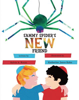 Sammy Spider's New Friend - Rouss, Sylvia A