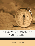 Sammy: Volontaire Am?ricain...