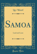 Samoa: Land Und Leute (Classic Reprint)