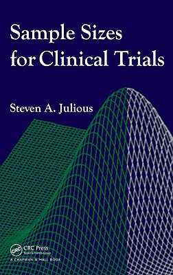 Sample Sizes for Clinical Trials - Julious, Steven A