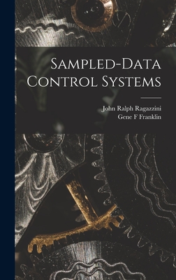 Sampled-data Control Systems - Franklin, Gene F, and Ragazzini, John Ralph