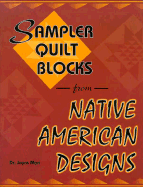 Sampler Quilt Blocks from Native American Designs - Mori, Joyce