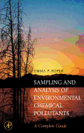 Sampling and Analysis of Environmental Chemical Pollutants: A Complete Guide