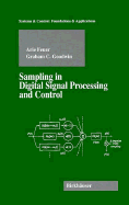 Sampling in Digital Signal Processing and Control