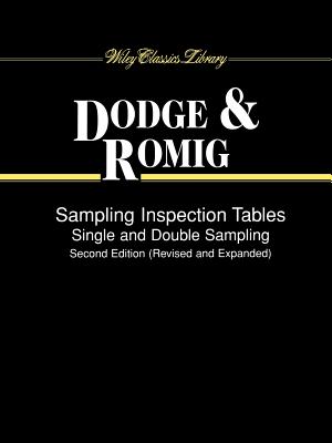 Sampling Inspection Tables: Single and Double Sampling - Dodge, Harold F, and Romig, Harry G