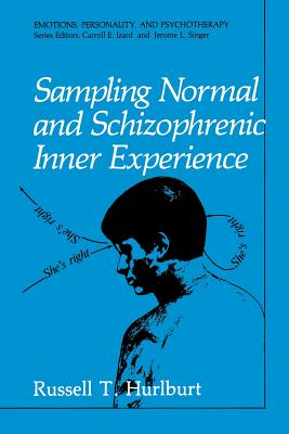 Sampling Normal and Schizophrenic Inner Experience - Hurlburt, Russell T