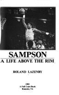 Sampson: A Life Above the Rim - Lazenby, Roland