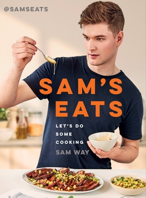 Sam's Eats: Let's Do Some Cooking - Way, Sam