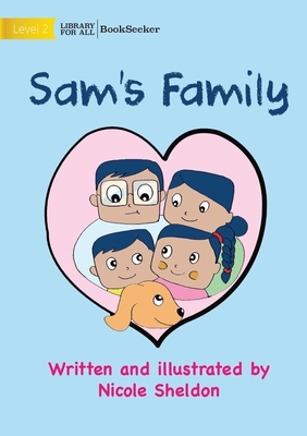 Sam's Family - Sheldon, Nicole (Illustrator)