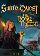 Sam's Quest Book 2: The Royal Trident