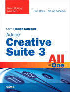 Sams Teach Yourself Adobe Creative Suite 3 All in One