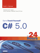 Sams Teach Yourself C# 5.0 in 24 Hours