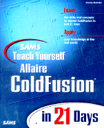SAMS Teach Yourself ColdFusion in 21 Days