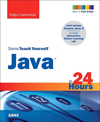 Sams Teach Yourself Java in 24 Hours - Cadenhead, Rogers