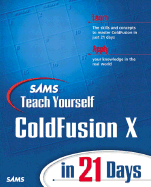 Sams Teach Yourself Macromedia ColdFusion in 21 Days - Mohnike, Charles