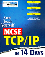 Sams Teach Yourself MCSE TCP/IP in 14 Days - Causey, James F, and Adamson, Jay, and Wille, Christoph