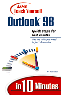 Sams Teach Yourself Microsoft Outlook 98 in 10 Minutes