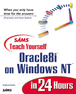 Sams Teach Yourself Oracle8i on Windows NT in 24 Hours