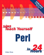 Sams Teach Yourself Perl in 24 Hours - Pierce, Clinton