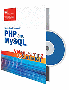 Sams Teach Yourself PHP and MySQL: Video Learning Starter Kit