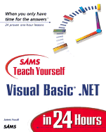 Sams Teach Yourself Visual Basic.Net in 24 Hours - Foxall, James D
