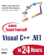 Sams Teach Yourself Visual C++.NET in 24 Hours