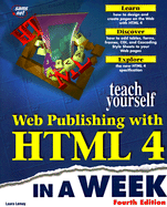 Sams Teach Yourself Web Publishing with HTML 4 in a Week, Fourth Edition