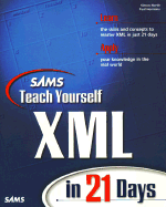 Sams Teach Yourself XML in 21 Days