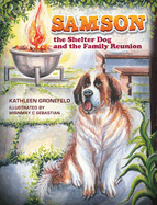 Samson III: The Shelter Dog and the Family Reunion