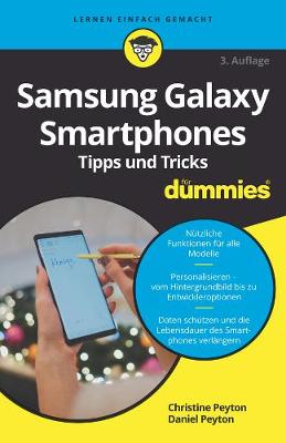 Samsung Galaxy Smartphones Tipps und Tricks fur Dummies - Peyton, Christine, and Peyton, Dabiel