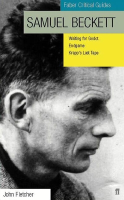 Samuel Beckett: Faber Critical Guide - Fletcher, John