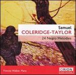 Samuel Coleridge-Taylor: 24 Negro Melodies