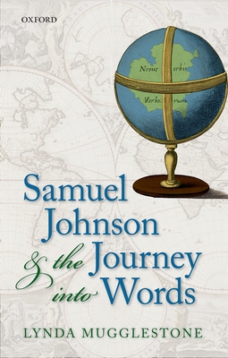 Samuel Johnson and the Journey into Words - Mugglestone, Lynda