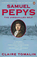 Samuel Pepys: The Unequalled Self