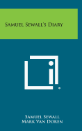 Samuel Sewall's Diary - Sewall, Samuel, and Van Doren, Mark