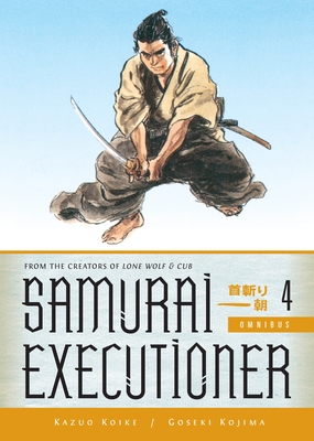 Samurai Executioner Omnibus Volume 4 - Koike, Kazuo