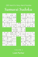 Samurai Sudoku - 200 Hard to Very Hard Puzzles vol.3