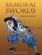 Samurai Swords: A Collector's Guide to Japanese Swords